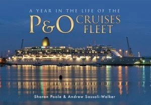 Image of A Year in the Life of the PnO Cruises Fleet by Sharon Poole Paperback
