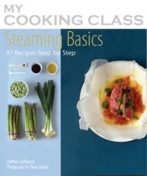 Image of Steaming Basics by Orathay Guillaumont and Pierre Javelle Paperback