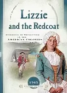 Image of lizzie and the redcoat stirrings of revolution in the american colonies