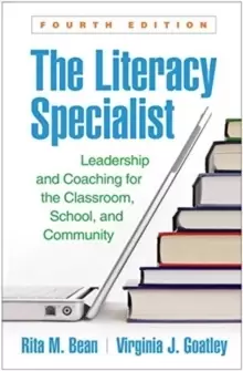 Image of The Literacy Specialist : Leadership and Coaching for the Classroom, School, and Community