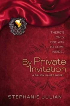 Image of By Private Invitation by Stephanie Julian Book