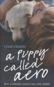 Image of A Puppy Called Aero by Liam Creed Hardback