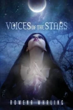 Image of Voices of the Stars book 1 by Rowena Whaling Paperback