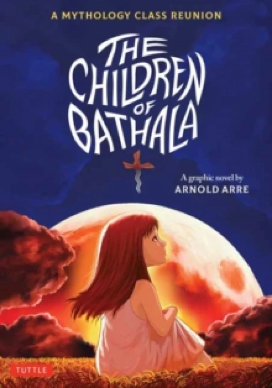 Image of children of bathala a mythology class reunion 9780804855433