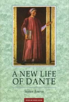Image of A New Life of Dante by Stephen Bemrose Paperback
