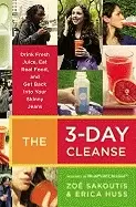 Image of 3 day cleanse your blueprint for fresh juice real food and a total body res