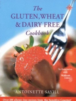 Image of The Gluten Wheat and Dairy Free Cookbook by Antoinette Savill Paperback