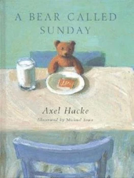 Image of A Bear Called Sunday by Axel Hacke Hardback