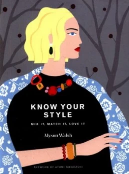 Image of Know Your Style by Alyson Walsh Hardback