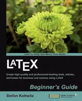 Image of LaTeX beginner's guide - Stefan Kottwitz - Paperback - Used