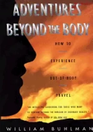 Image of adventures beyond the body how to experience out of body travel