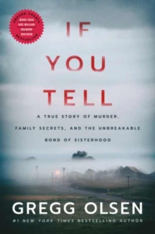 Image of if you tell a true story of murder family secrets and the unbreakable bond 9781542005234