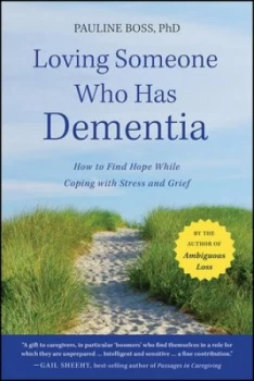 Image of Loving Someone Who Has Dementia by Pauline Boss Book