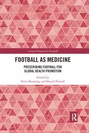 Image of Football as Medicine Prescribing Football for Global Health Promotion