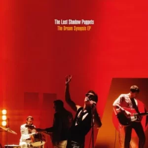 Image of The Dream Synopsis by The Last Shadow Puppets Vinyl Album
