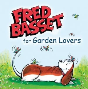 Image of Fred Basset for Gardeners by Alex Graham Hardback