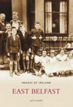 Image of East Belfast by Keith Haines Book
