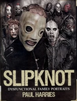 Image of Slipknot by Paul Harries Paperback