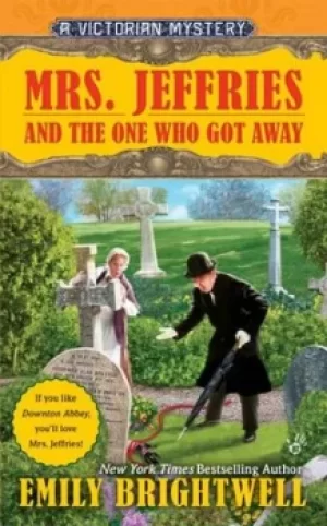 Image of Mrs Jeffries and the one who got away by Emily Brightwell
