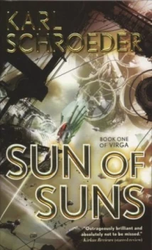 Image of Sun of Suns by Karl Schroeder Paperback