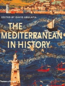 Image of The Mediterranean in History by David Abulafia Hardback