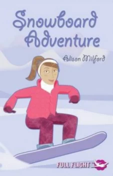 Image of Snowboard Adventure by Sally Newton Paperback