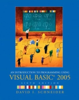 Image of An Introduction to Programming Using Visual Basic 2005 by David I. Schneider Book