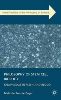 Image of Philosophy of Stem Cell Biology by M. Fagan