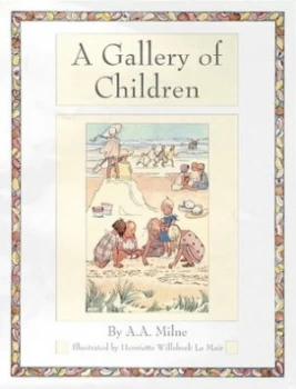 Image of A Gallery of Children by A.A. Milne Hardback