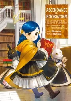 Image of Ascendance of a Bookworm: Part 4 Volume 1 by Miya Kazuki