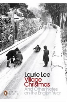 Image of Village Christmas and Other Notes on the English Year by Laurie Lee Book