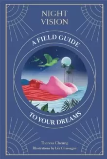Image of Night Vision : A Field Guide to Your Dreams