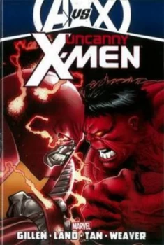 Image of Uncanny X-Men by Kieron Gillen - Vol. 3 avx by Kieron Gillen Hardback