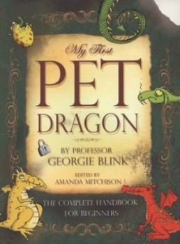 Image of My First Pet Dragon by Amanda Mitchison and Andrew Rowland Paperback