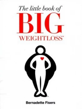 Image of The Little Book of Big Weightloss by Bernadette Fisers Book
