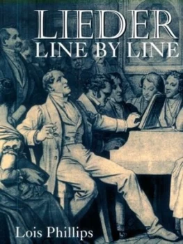 Image of Lieder Line by Line and Word for Word by Lois Phillips Book