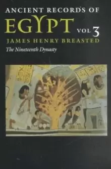 Image of Ancient Records of Egypt : VOL. 3: THE NINETEENTH DYNASTY
