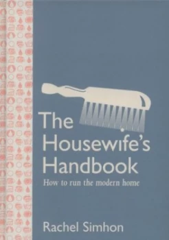 Image of The Housewifes Handbook by Rachel Simhon Hardback