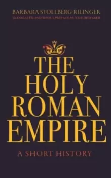 Image of The Holy Roman Empire : A Short History