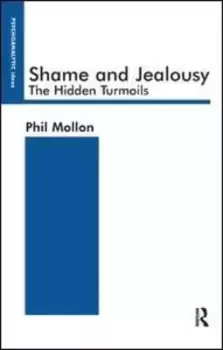 Image of Shame and jealousy by Phil Mollon