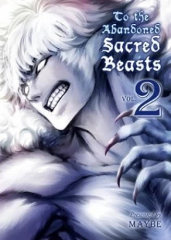 Image of The abandoned sacred beasts Vol 2 by Maybe