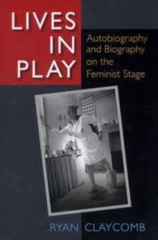 Image of Lives in Play by Ryan Claycomb Book