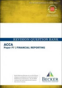 Image of Acca Approved - F7 Financial Reporting by Becker Professional Education Ltd Paperback