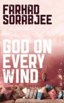 Image of God on Every Wind by Farhad Sorabjee Book
