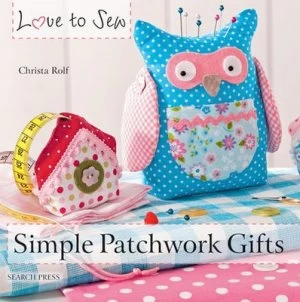 Image of Simple Patchwork Gifts by Christa Rolf Book
