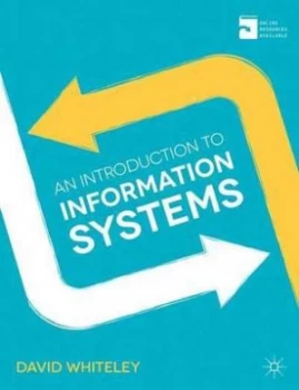 Image of An Introduction to Information Systems by David Whiteley Paperback