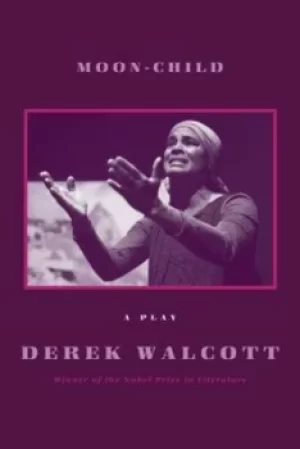 Image of Moon-child by Derek Walcott
