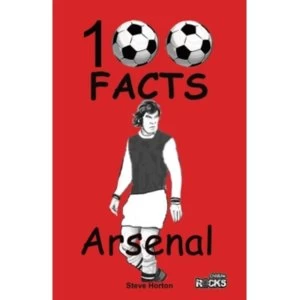 Image of Arsenal - 100 Facts