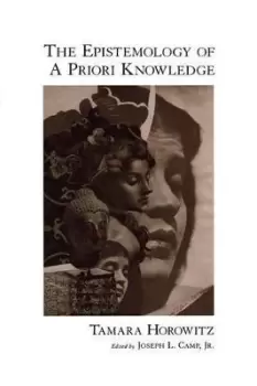 Image of The Epistemology of A Priori Knowledge by the late Tamara Horowitz
