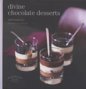Image of Divine chocolate desserts by Jos+ Mar+chal